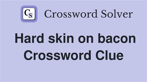 hardened skin crossword clue